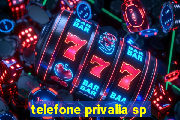 telefone privalia sp